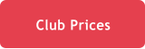 Club Prices