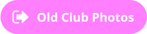 Old Club Photos