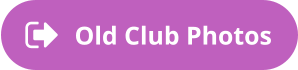 Old Club Photos