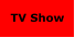 TV Show