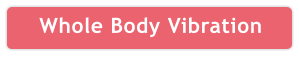 Whole Body Vibration