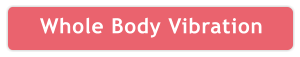 Whole Body Vibration